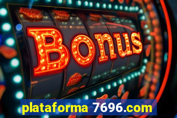 plataforma 7696.com